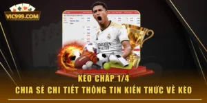 Kèo Chấp 1/4 - Chia Sẻ Chi Tiết Thông Tin Kiến Thức Về Kèo